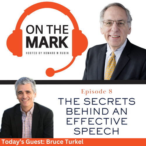 The Secrets Behind an Effective Speech with Bruce Turkel