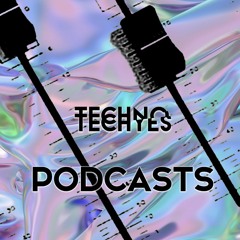 TECHNO TECHYES PODCASTS