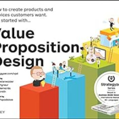 [Free] PDF 💕 Value Proposition Design: How to Create Products and Services Customers