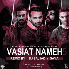 VasiatNameh 5 (Remix By Saya & DjSajjad)