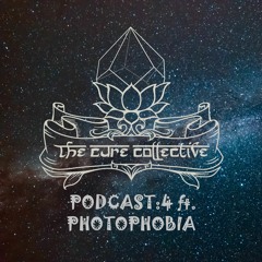 Podcast #4 ft. Photophobia