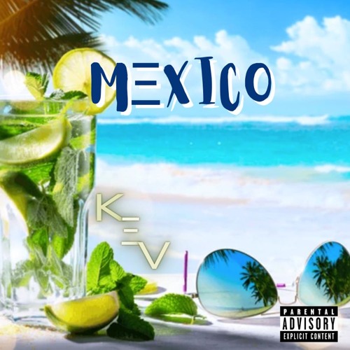 MΞXICO (leak.mp3) - KΞV