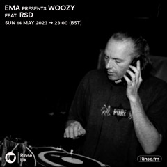 EMA presents Woozy feat. RSD - 14 May 2023