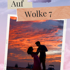 Auf Wolke 7