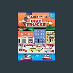 #^Ebook 📖 Fire Trucks (Sticker Stories) <(DOWNLOAD E.B.O.O.K.^)