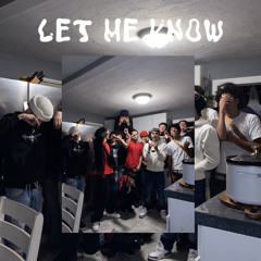 Let Me Know-B.B Mike