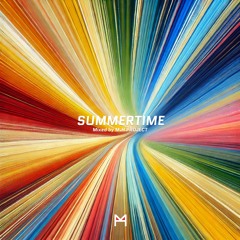 Summertime (Mixed by M.H PROJECT)