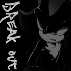 break out