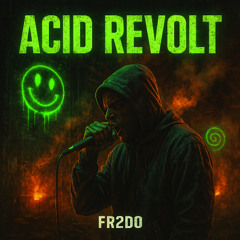 FR2DO-(ACID REVOLT)