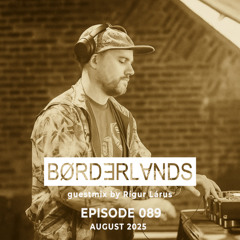 Hel:sløwed- Borderlands 089 (Guestmix by Rígur Lárus)
