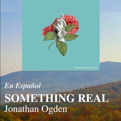 Something Real - Jonathan Ogden | Cover en Español con Letra | ArielCh