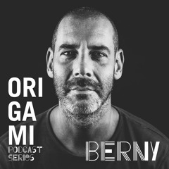BERNY for ORIGAMI Podcast Series #09