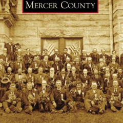 download EBOOK 🗂️ Mercer County (Images of America) by  Twyla Holmes &  Stephanie Br