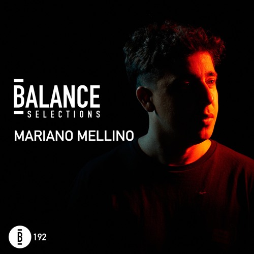 Balance Selections 192: Mariano Mellino
