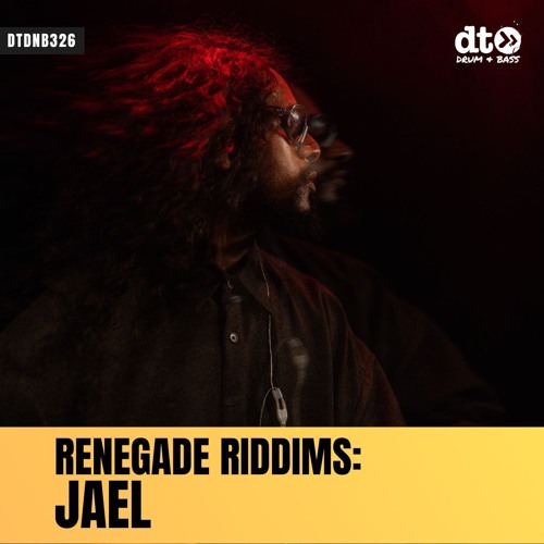 RENEGADE RIDDIMS: JAEL