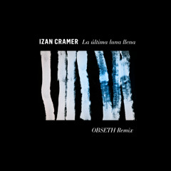 PREMIERE: Izan Cramer - La Ultima Luna Llena [IZCR001]