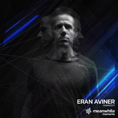 Meanwhile Moments 017 -  Eran Aviner - (Recorded live at Extrema Festival 2021)