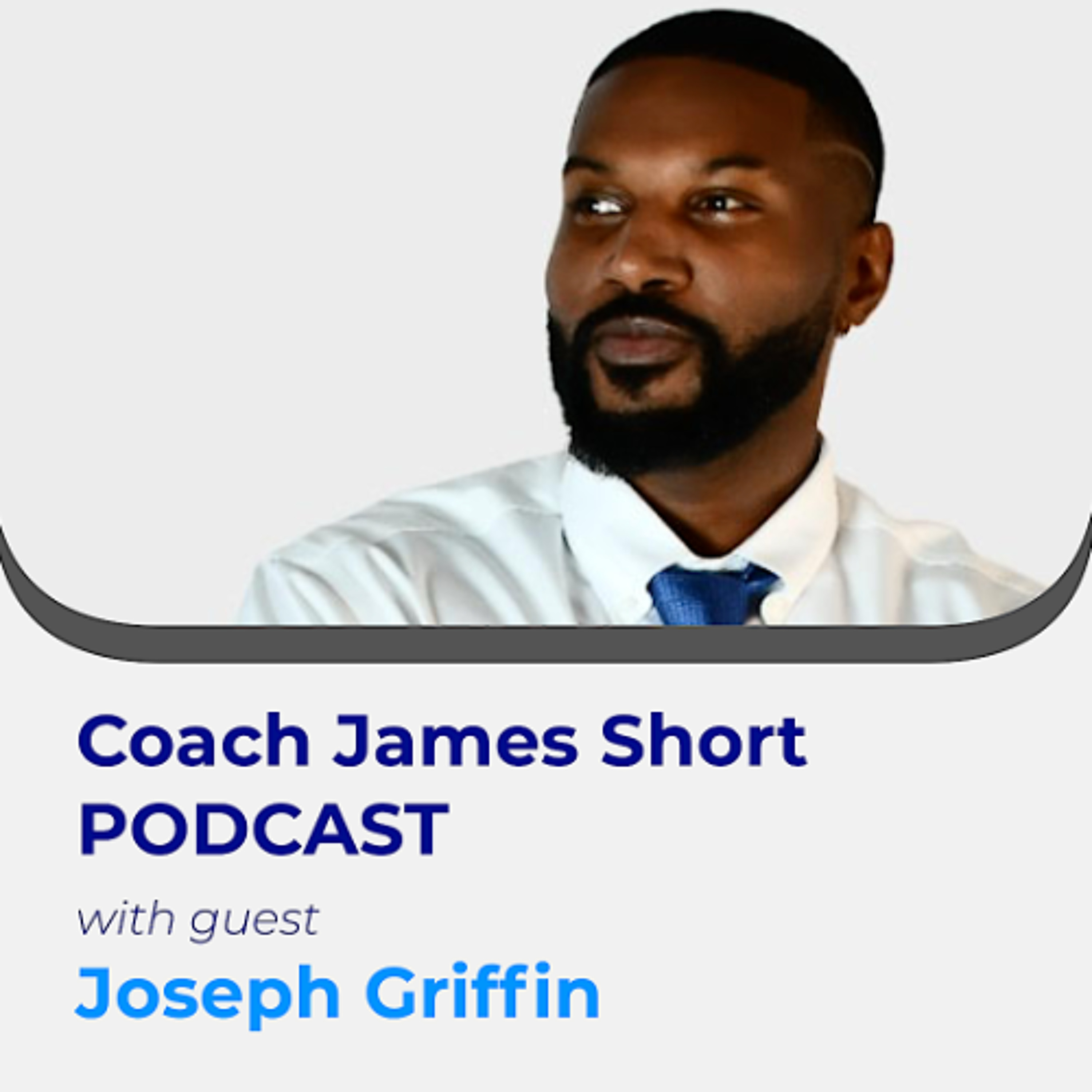 Coach James Short Podcast