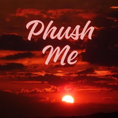 Push Me (Mix)