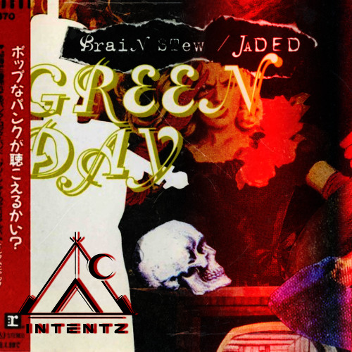 Green Day - Brain Stew (Intentz Flip)