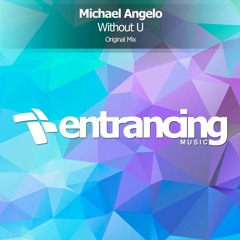 Michael Angelo - Without U (Extended Mix)