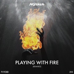 Monäva - Playing With Fire (Triggor Remix)