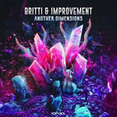 Britti & Improvement - Another Dimensions - OUT SOON ON IONO MUSIC