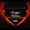 Dragga Anthem - (Rajahwild dis) Dark Society Riddim