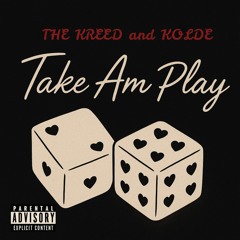 Take Am Play (feat. KOLDE)