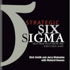 free EBOOK 🗃️ Strategic Six Sigma: Best Practices from the Executive Suite by Dick S