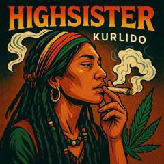 KURLIDO - HighSister