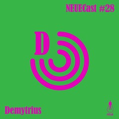 NEUECast 028 - Demytrius