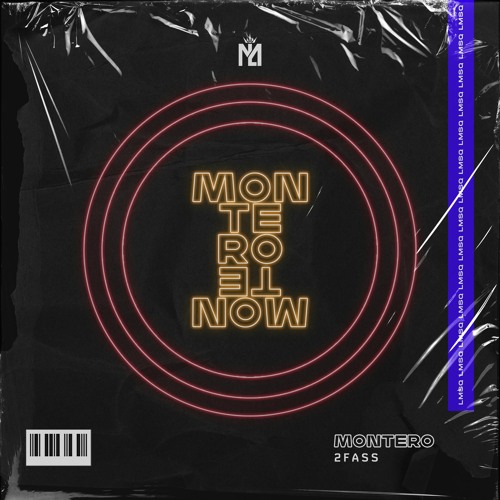 2FASS - Montero (Remix)