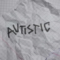 AUTISTIC (instrumental)