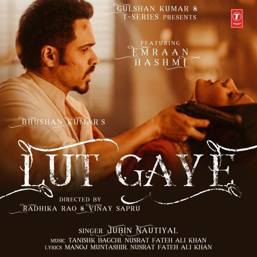 LUT GAYE - JUBIN NAUTIYAL - REMIX REGGAE