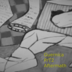 Guernica PrT2 // Aftermath