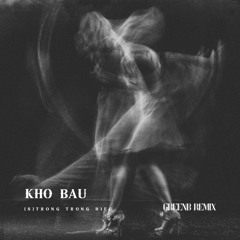 (S)TRONG Trong Hieu - Kho Bau (GreenB Remix)