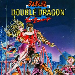 Double Dragon 2 - Album By Kazuhiro Hara, Nobuhito Tanahashi (NES Music remake)