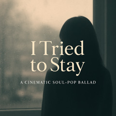 I tried to stay