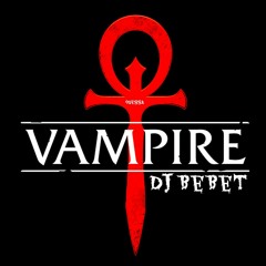 Dj BeBeT - Vampire(Original Mix)