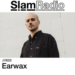#SlamRadio - 633 - Earwax