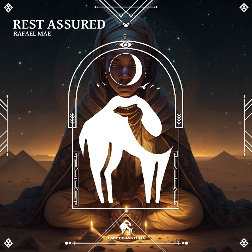 Rafael Mae - Rest Assured [Cafe De Anatolia]