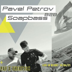 Pavel Petrov B2B Soapbass Live In Beirut (politeAsFck )
