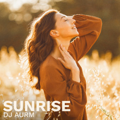 DJ AURM - Sunrise