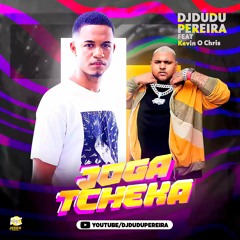 KELVIN O CRIS FEAT  DJ DUDU PEREIRA - Joga Tcheka ( Lançamento )