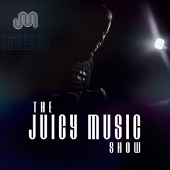 The Juicy Music Show #933