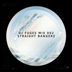 Dj Fuges - 002 mixed mix (tech, house, old school) Straight bangerz