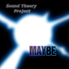 Maybe