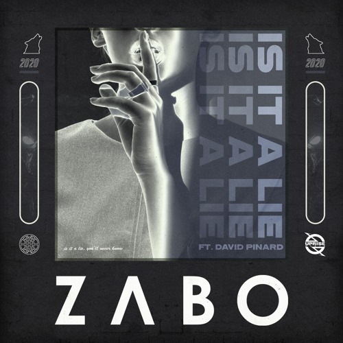 ZABO - Is It A Lie (feat. David Pinard)