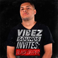 Vibez Sounds Invites: Black Deeper